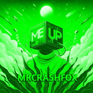 MrCrashFox — Me Up (Slowed)