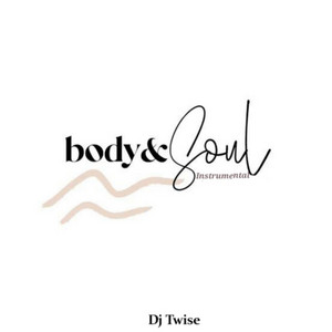 Body and Soul - Instrumental by Dj Twise