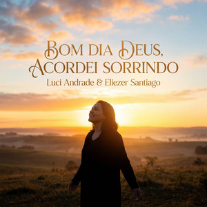 Bom dia Deus, Acordei Sorrindo (Hoje é Sábado) by Sereno Sound