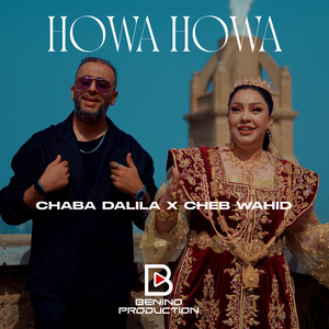 Howa Howa by Chaba Dalila, Cheb Wahid