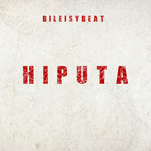 Hiputa by BileisyBeat