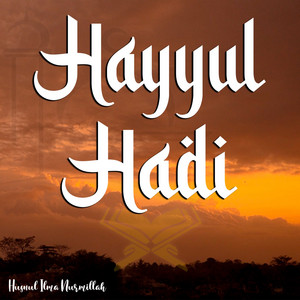 Husnul Ilma Nurmillah - Hayyul Hadi