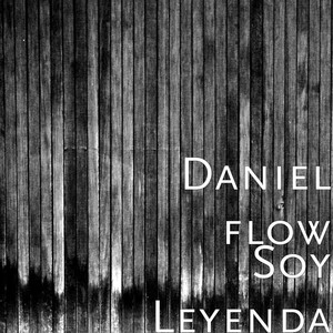 Daniel Flow - Soy Leyenda