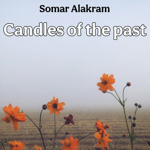 Somar Alakram - Candles of the Past