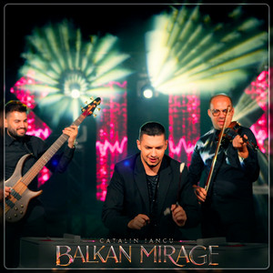 Balkan Mirage by Catalin Iancu