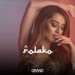 Tea Tairovic - Polako