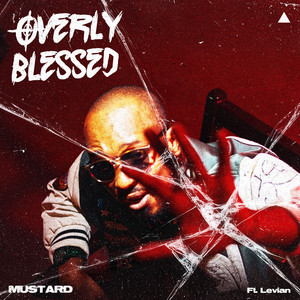 Overly Blessed by Mustard, Levian