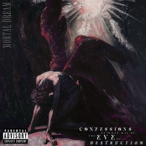 Confessions on What May Be the Eve of Destruction by Mortal Dream