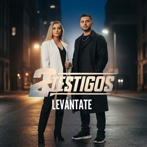 Levántate by 2 Testigos
