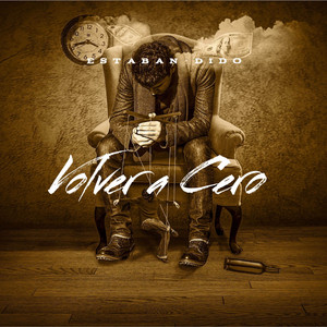 Volver a Cero by Estaban-Dido