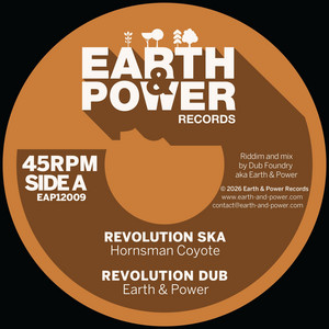 Revolution Ska by Hornsman Coyote, Earth & Power, Dub Foundry
