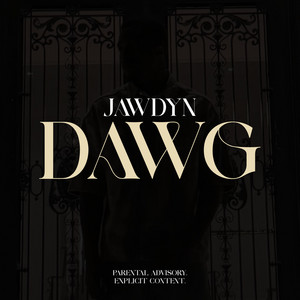 DAWG by JAWDYN