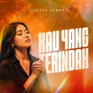 Kau Yang Terindah by Elieser sombo