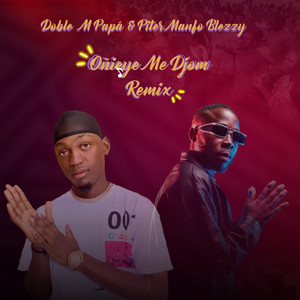 Oñieye Me Djom - Remix