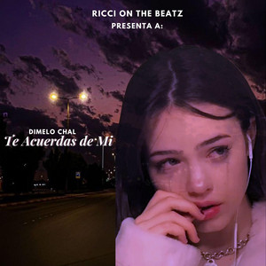 Te Acuerdas de Mi by DimeloChal