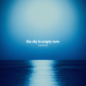 the sky is empty now by SadMehr