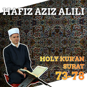 73 Surah Al-Muzammil by Hafiz Aziz Alili