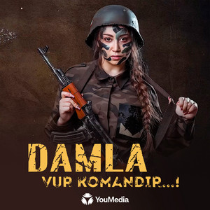 Damla - Vur Komandir