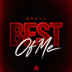 Best Of Me by 6Nova
