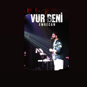 Emre Can - VUR BENİ