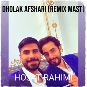 Hojat Rahimi - Dholak Afshari (Remix Mast) [Live]