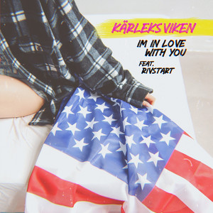 I'm in love with you by Kärleksviken, Rivstart