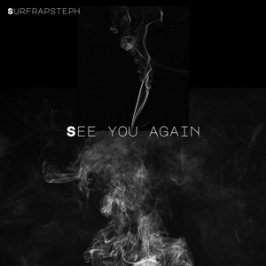 See You Again by SurfRapSteph, Glukman