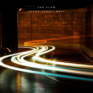 Speed Thrill Beat by Top Flow