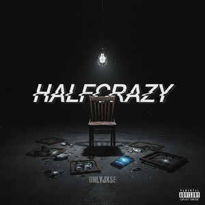 Halfcrazy by OnlyJXSE
