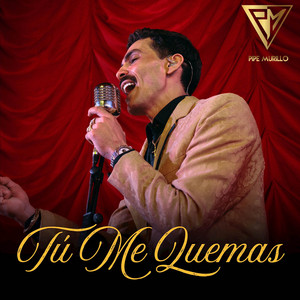 Tu Me Quemas