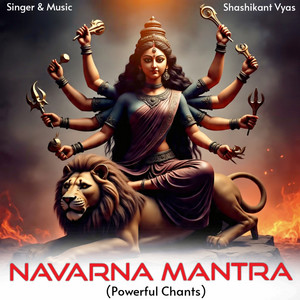 Navarna Mantra - Powerful Chants by Shashikant Vyas