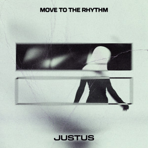 Move To The Rhythm by Justus