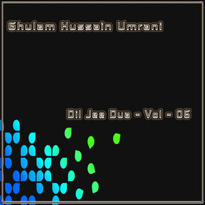 Ghulam Hussain Umrani - Abad Kari Maula