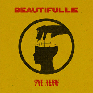 Beautiful Lie by The Horn