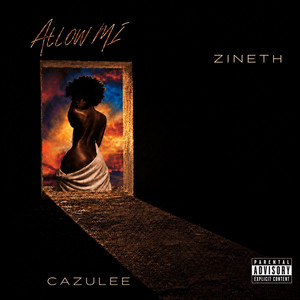 Allow Mi by Zineth, Cazulee