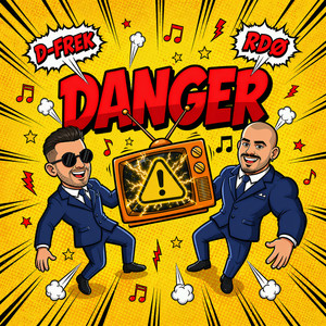 DANGER by D-Frek, RDØ