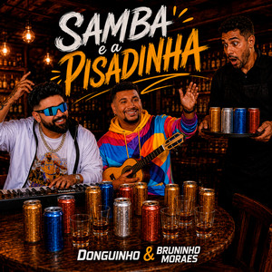 Samba e a Pisadinha by Bruninho Moraes, Donguinho