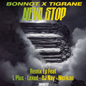 Neva Stop - Lexed Remix by Bonnot, Tigrane, Lexed