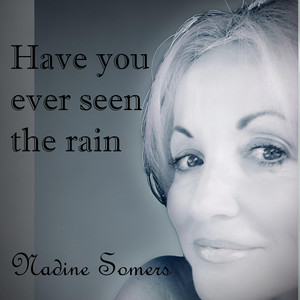 Have You Ever Seen the Rain