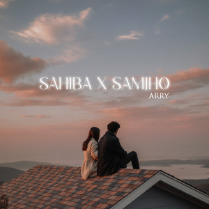 Sahiba X Samjho by ARRY