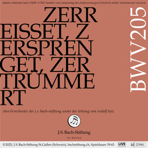 J.S. Bach: Zerreißet, zersprenget, zertrümmert die Gruft, BWV 205 (Live)