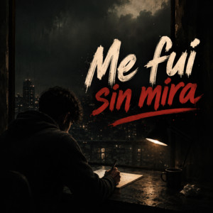 Me fui sin mira by Riky 39