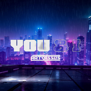 You & I by Artbasses