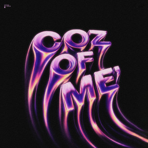COZ OF ME by Ishjot Dhammi, Simr