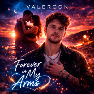 Forever in My Arms by ValeRook