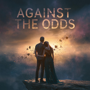 AGAINST THE ODDS by SynthWavesZ