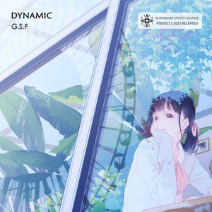 Dynamic by 星尘纪之声, G.S.F