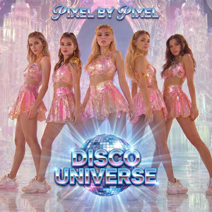 Pixel by Pixel by Disco Universe