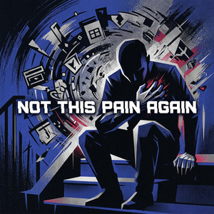 Not This Pain Again by Nico Miller
