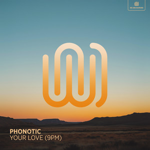 Your Love (9PM) by Phonotic